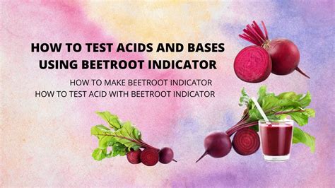 Testing Of Acids And Bases Using Beetroot Indicator Testing Of Acids And Bases Vii C Group