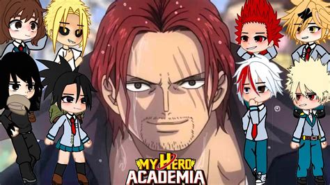 Class A React To Deku As Shanks Au Bnha Mha Gcrv Youtube