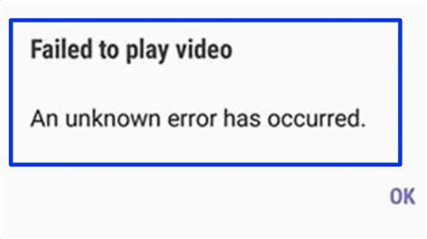 Fix Failed To Play Video An Unknown Error Has Occurred Problem Failed To Play Video Unknown