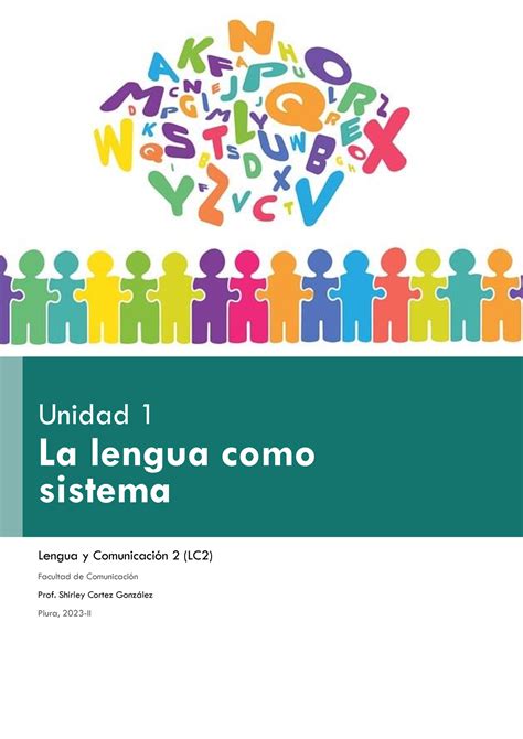 Unidad 1 La Lengua Como Sistema Unidad 1 La Lengua Como Sistema Lengua Y ComunicaciÛn