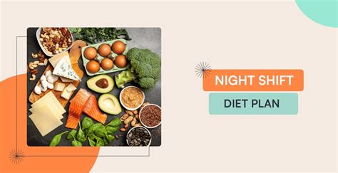 Night Shift Diet Plan Best Tips And 1 Day Meal Plan For You