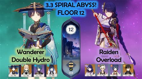 3 3 Spiral Abyss Wanderer Double Hydro Raiden Overload Full EM Floor