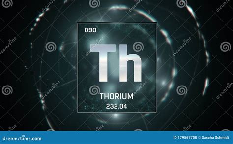 Thorium As Thorium As Element 90 Of The Periodic Table 3D Illustration ...