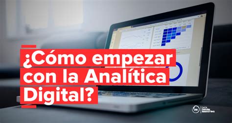 ¿qué Es La Analítica Digital Agencia Lima Retail