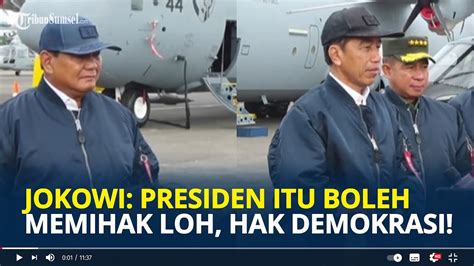 Jokowi Terang Terangan Sebut Presiden Boleh Berpihak Salah Satu Capres