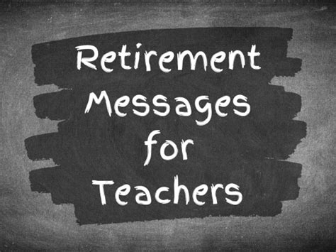 Retirement Messages for Teachers and Mentors (With Funny Quotes ...