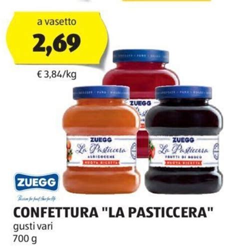 Zuegg Confettura La Pasticcera Gusti Vari G Offerta Di Aldi