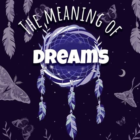 The Meaning of Dreams - Metacritic