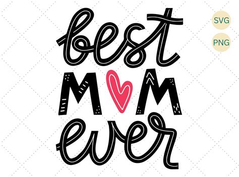 Best Mom Ever Svg Png Best Mom Svg Mom Svg Mothers Day Svg Mom Shirt Svg Mom Life Svg Mom