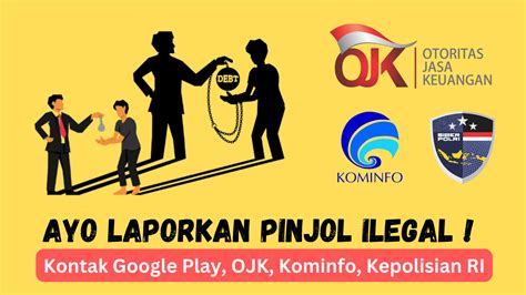 Ayo Laporkan Pinjol Ilegal Di Google Play Store OJK Kominfo Dan