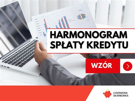 Harmonogram spłaty kredytu wzór Co musisz o nim wiedzieć