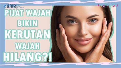 Tips Pijat Wajah Alami Di Rumah Untuk Cegah Kerutan Dan Bikin Wajah