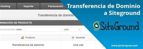 Cómo transferir un dominio a Siteground