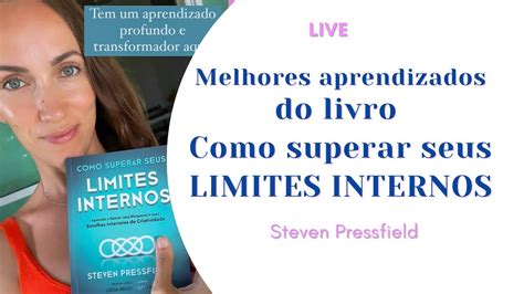 LIVE Como Superar Seus Limites Internos De Steven Pressfield YouTube