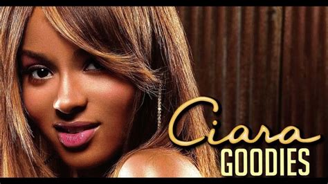 Ciara Feat Petey Pablo Goodies With Lyrics Youtube