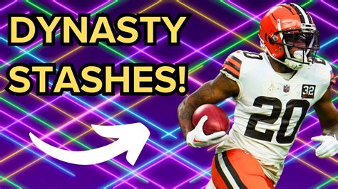 Must Stash Players For Dynasty Leagues Dynasty Fantasy