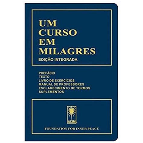 Livro Um Curso Em Milagres Autor Helen Schucman 2018 Submarino