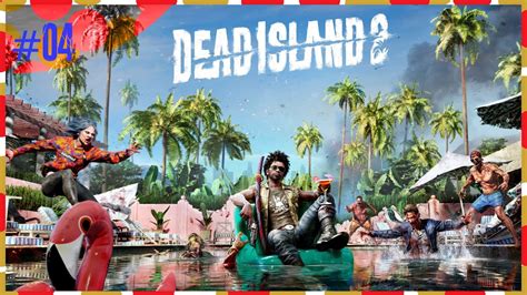 Dead Island 2 Cap 4 Michael Se Va Y Nos Encontramos Con Rikky Y Roxanne Youtube