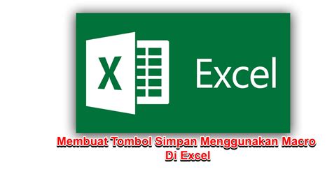 Cara Membuat Tombol Simpan Menggunakan Macro Di Excel Mas Operator Riset