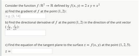 Solved Consider The Function F R2 → R Defined By F X Y