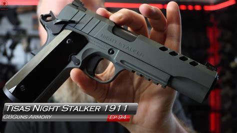 Gbguns Armory Ep Tisas Night Stalker Youtube