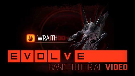 Evolve Wraith Basic Tutorial YouTube