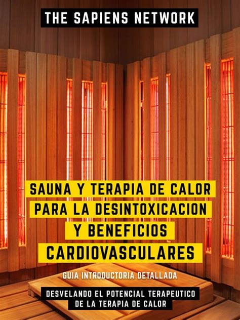 Sauna Y Terapia De Calor Para La Desintoxicacion Y Beneficios