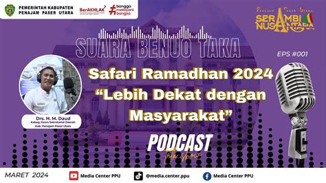 Safari Ramadhan 2024 Lebih Dekat Dengan Masyarakat Suara Benuo