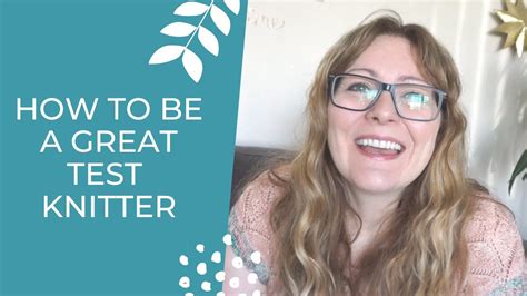 How To Be A Great Test Knitter Top Tips When Testing YouTube