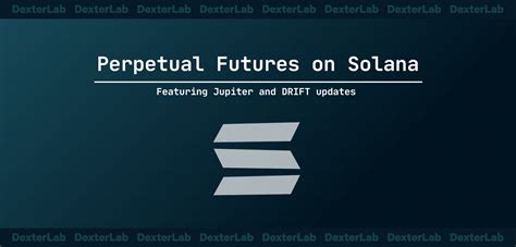 Trading Perpetual Futures On Solana Dexterlab