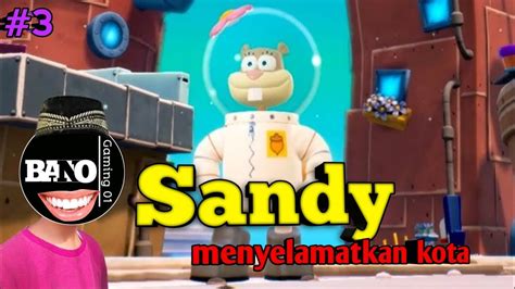 Sandy Menyelamatkan Kota Bikini Bottom Dari Infasi Robot Jahat