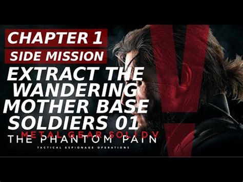 Metal Gear Solid The Phantom Pain Extract The Wandering Mother Base