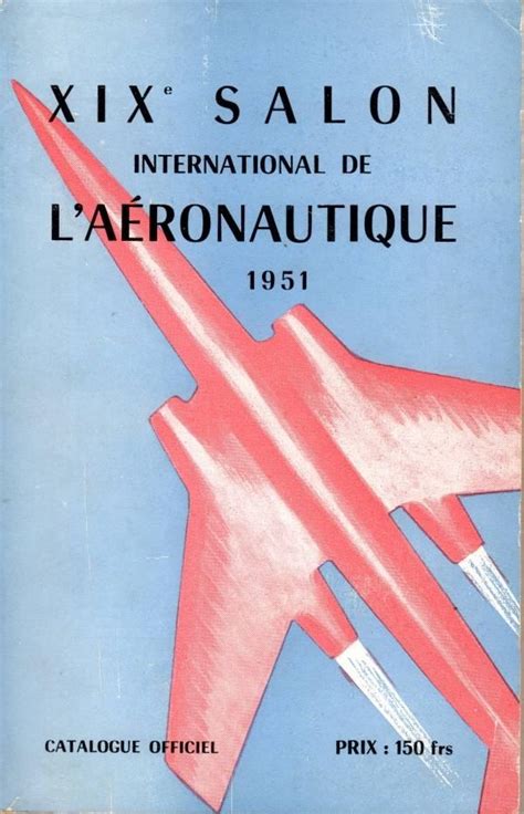 Catalogue Officiel Du Xixe Salon International De L Aeronautique Grand