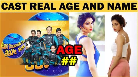 Badi Door Se Aaye Hai Cast Real Age And Name Youtube