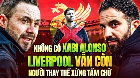 KHÔNG CÓ XABI ALONSO LIVERPOOL VẪN CÒN NGƯỜI THAY THẾ XỨNG ĐÁNG YouTube