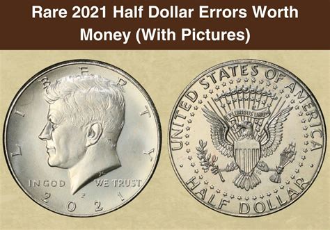 Rare 2021 Half Dollar Errors Worth Money (Full List With Pictures ...