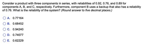 Solved Consider a product with three components in series, | Chegg.com 