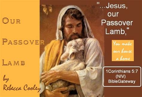 Daily Love Walk Our Passover Lamb Jesus Our Passover Lamb