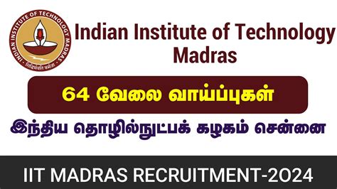 Iit Madras Recruitment Iit Madras Indian Institute Of