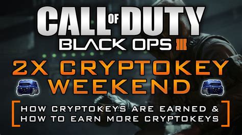 DOUBLE CRYPTOKEY WEEKEND For Black Ops 3 Best Game Modes For More