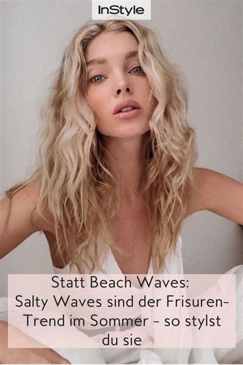 Salty Waves Sind Im Sommer Frisuren Trend So Stylst Du Sie Ganz Easy