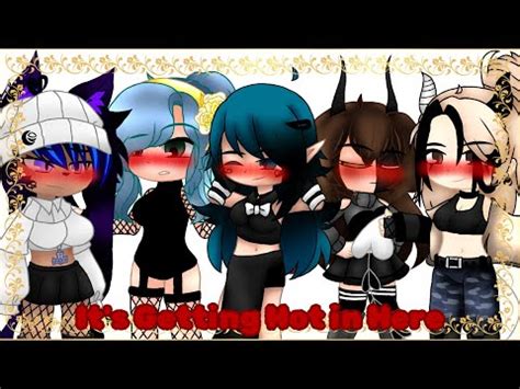 It S Getting Hot In Here MEME GC 34 YouTube