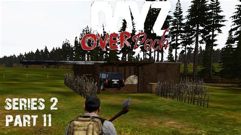 Arma 2 DayZ Overpoch Series 2 Part 11 Base Build Time Lapse