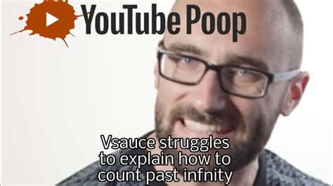 Ytp Vsauce Struggles To Explain How To Count Past Infinity Ytp