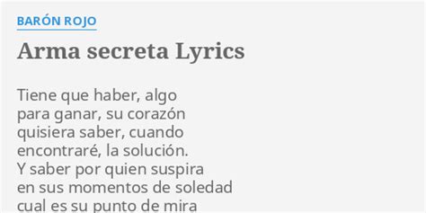 Arma Secreta Lyrics By Bar N Rojo Tiene Que Haber Algo