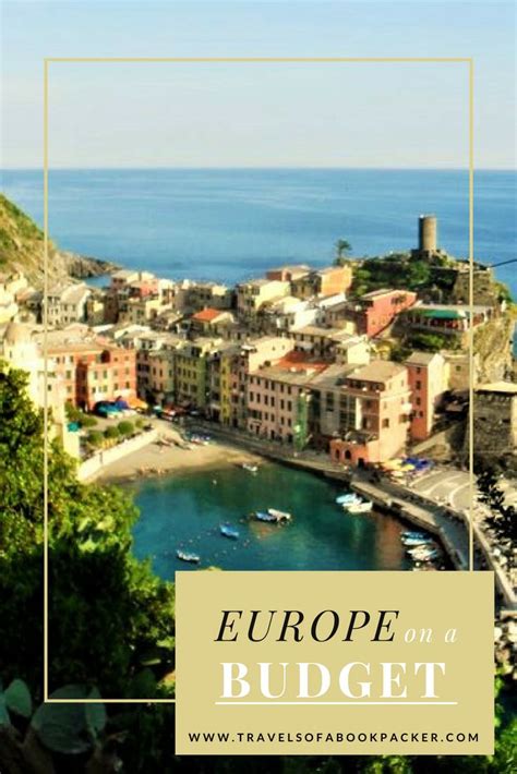 Easy Tips To Save Money On Travel In Europe Europe On A Budget Europe