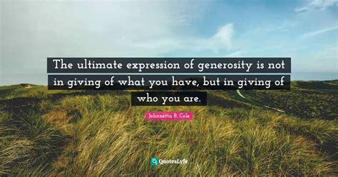 ultimate expression  generosity    giving    hav