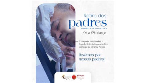 Retiro dos Presbíteros rezemos por nossos padres Arquidiocese