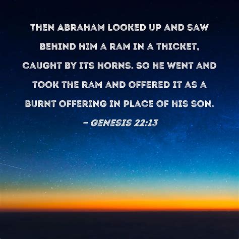 Genesis 2213 Then Abraham Looked Up And Saw Behind Him A Ram In A