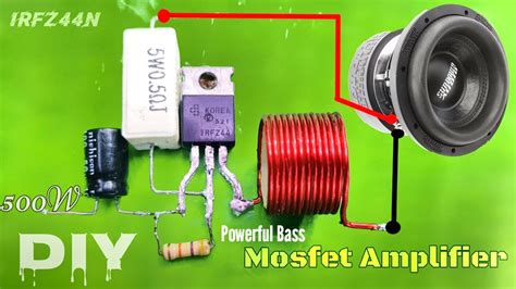 DIY Powerful Ultra Bass Amplifier IRFZ44N Mosfet Amplifier Mosfet